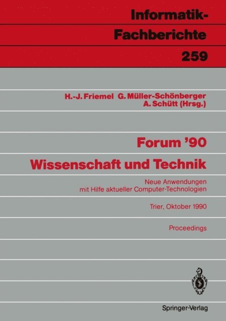 Andreas Schutt, Gisbert Muller-Schonberger, Hans-Jurgen Friemel - Forum ’90 Wissenschaft und Technik, E-bok
