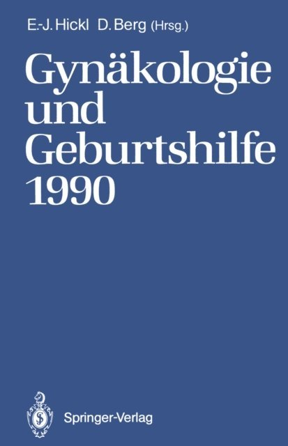 D. Berg, E.-J. Hickl - Gynäkologie und Geburtshilfe 1990, E-bok