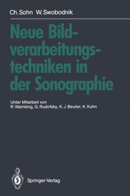 Werner Swobodnik, Christof Sohn - Neue Bildverarbeitungstechniken in der Sonographie, E-bok