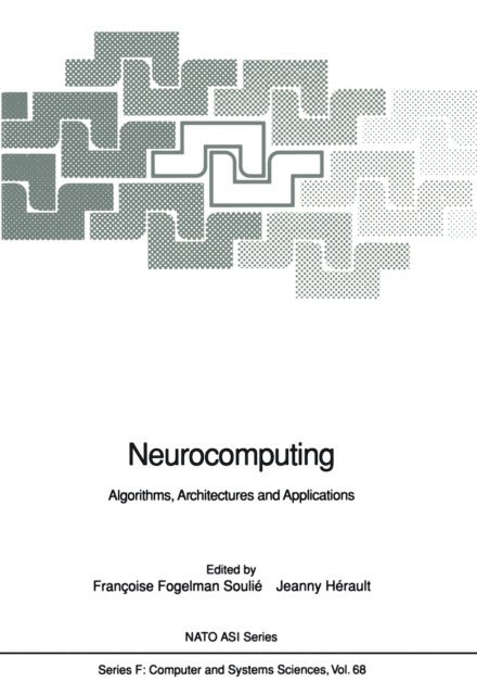 Jeanny Herault, Francoise Fogelman Soulie - Neurocomputing, E-bok