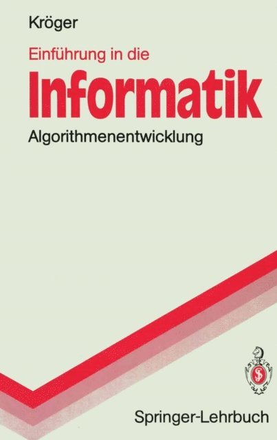 Fred Kroger - Einführung in die Informatik, E-bok