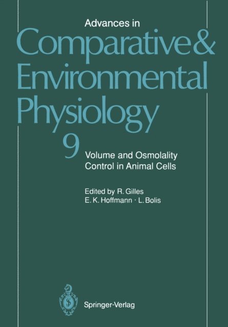 L. Bolis, E.K. Hoffmann, R. Gilles - Advances in Comparative and Environmental Physiology, E-bok