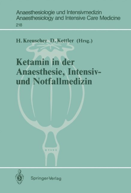 Dietrich Kettler, Hermann Kreuscher - Ketamin in der Anaesthesie, Intensiv- und Notfallmedizin, E-bok