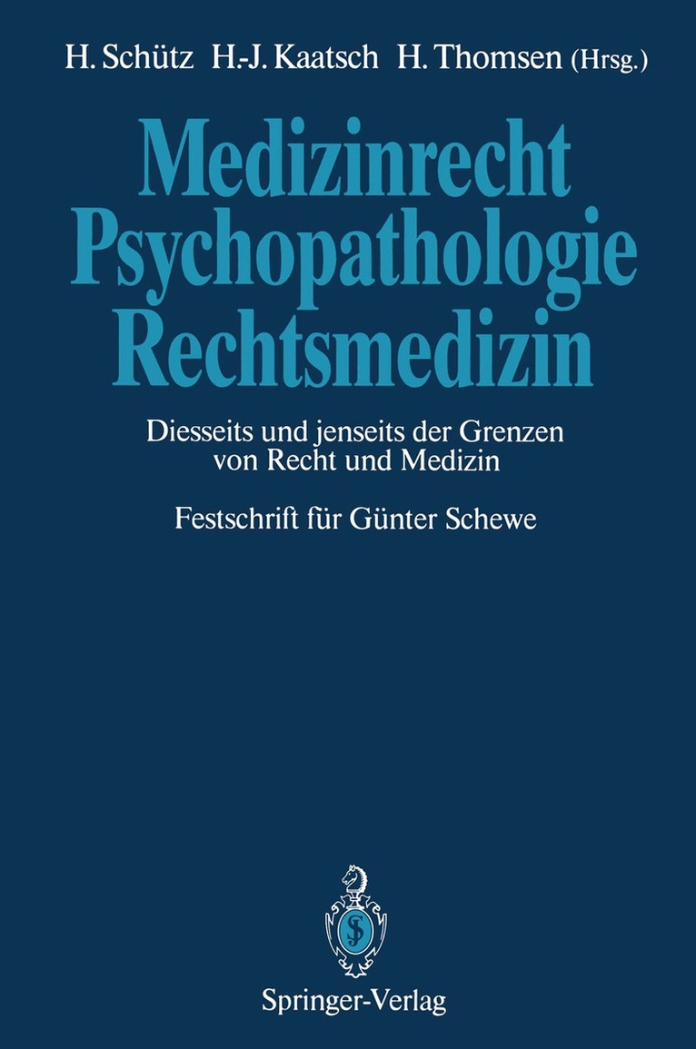 Harald Schütz, Hans-Jürgen Kaatsch, Holger Thomsen - Medizinrecht — Psychopathologie — Rechtsmedizin, Häftad. Tillgänglighet: Lägg i varukorg