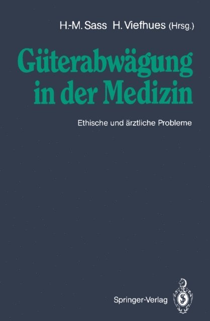 Herbert Viefhues, Hans-Martin Sass - Güterabwägung in der Medizin, E-bok
