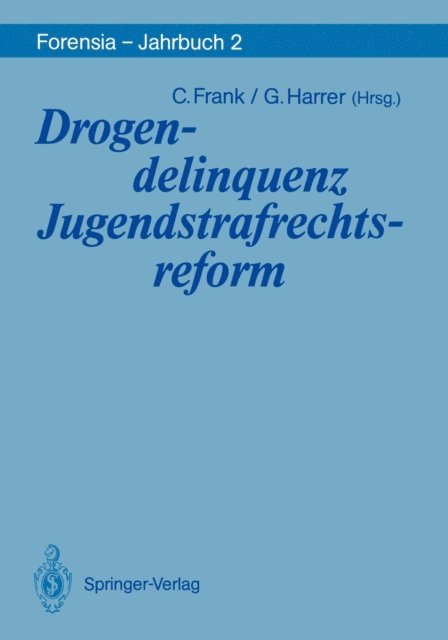 Gerhart Harrer, Christel Frank - Drogendelinquenz Jugendstrafrechtsreform, E-bok
