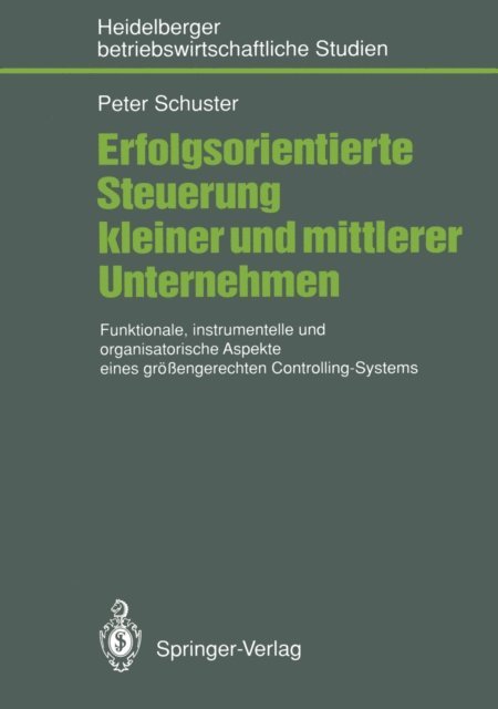 Peter Schuster - Erfolgsorientierte Steuerung kleiner und mittlerer Unternehmen, E-bok