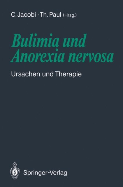 Thomas Paul, Corinna Jacobi - Bulimia und Anorexia nervosa, E-bok