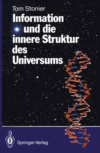 Tom Stonier - Information und die innere Struktur des Universums, E-bok