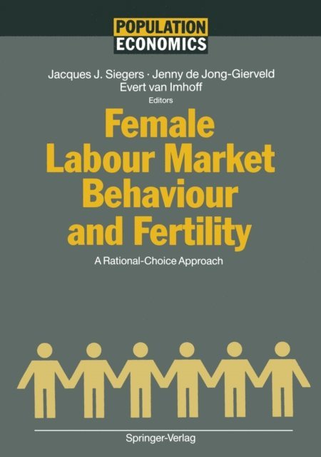 Evert van Imhoff, Jenny de Jong-Gierveld, Jacques J. Siegers - Female Labour Market Behaviour and Fertility, E-bok