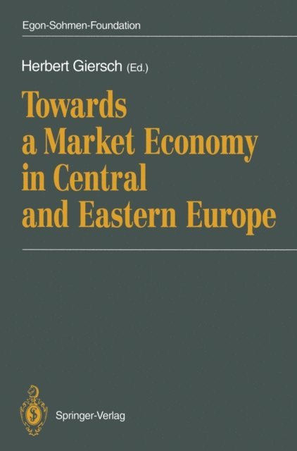 Herbert Giersch - Towards a Market Economy in Central and Eastern Europe, E-bok