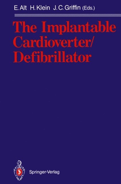 Jerry C. Griffin, Helmut Klein, Eckhard Alt - Implantable Cardioverter/Defibrillator, E-bok