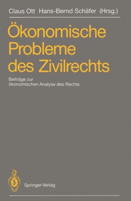 Hans-Bernd Schafer, Claus Ott - Ökonomische Probleme des Zivilrechts, E-bok