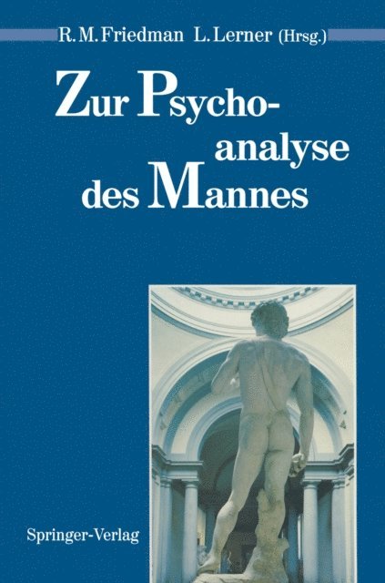 Leila Lerner, Robert M. Friedman - Zur Psychoanalyse des Mannes, E-bok