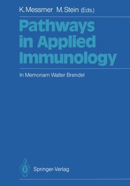 Mechthild Stein, Konrad Messmer - Pathways in Applied Immunology, E-bok