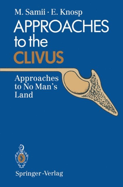 Engelbert Knosp, Madjid Samii - Approaches to the Clivus, E-bok