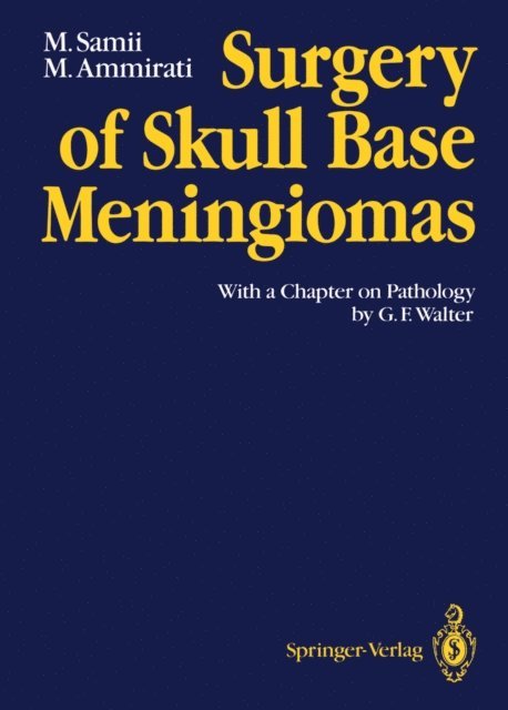 Mario Ammirati, Madjid Samii - Surgery of Skull Base Meningiomas, E-bok