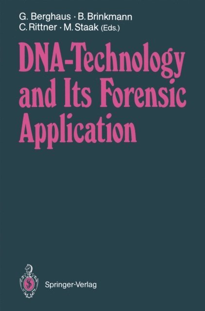 M. Staak, C. Rittner, B. Brinkmann, G. Berghaus - DNA - Technology and Its Forensic Application, E-bok