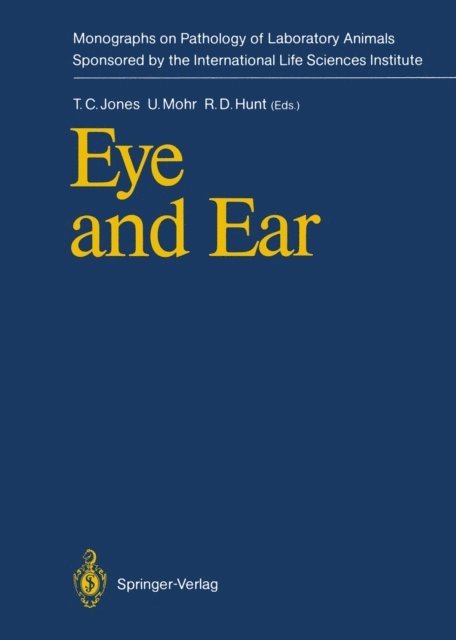 Ronald D. Hunt, Ulrich Mohr, Thomas C. Jones - Eye and Ear, E-bok