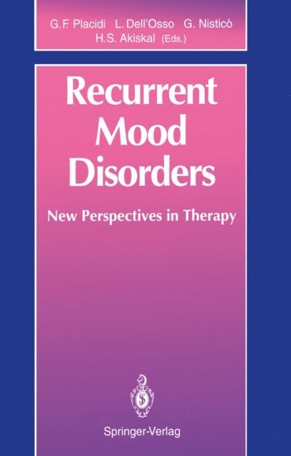 Hagop S. Akiskal, Giuseppe Nistico, Liliana Dell'Osso, Gian F. Placidi - Recurrent Mood Disorders, E-bok