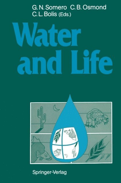 Carla L. Bolis, Charles B. Osmond, George N. Somero - Water and Life, E-bok