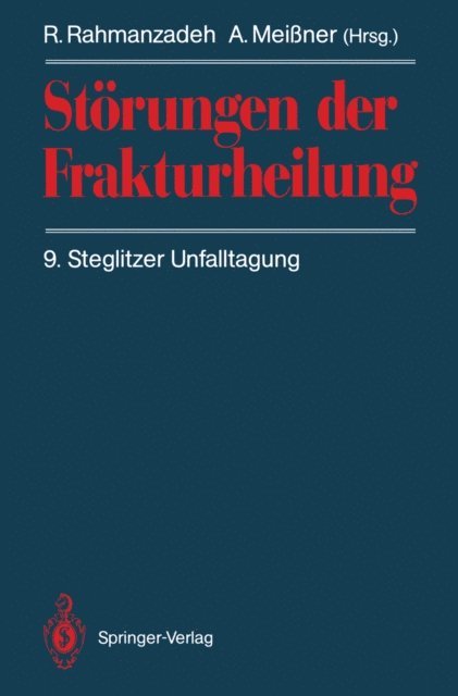 A. Meiner, R. Rahmanzadeh - Störungen der Frakturheilung, E-bok