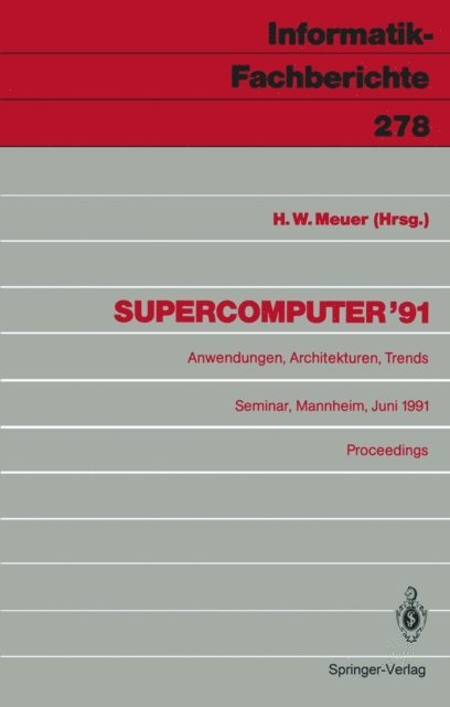 Hans W. Meuer - Supercomputer ’91, E-bok