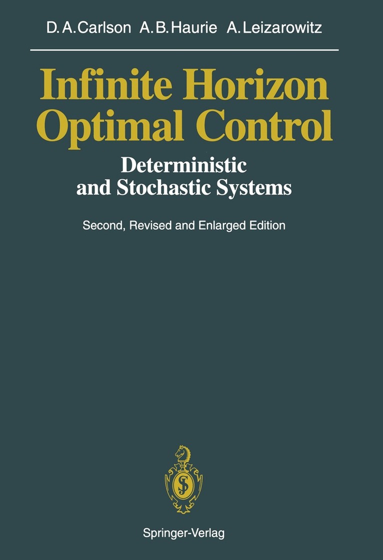 Dean A. Carlson, Alain B. Haurie, Arie Leizarowitz, Dean Carlson, Alain B. Haurie - Infinite Horizon Optimal Control, Häftad