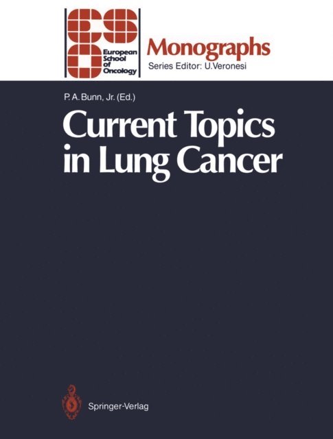 Paul A. Jr. Bunn - Current Topics in Lung Cancer, E-bok