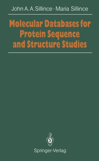 Maria Sillince, John A.A. Sillince - Molecular Databases for Protein Sequences and Structure Studies, E-bok