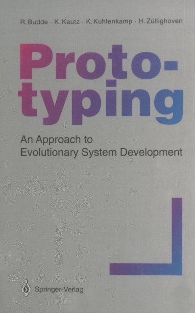 Heinz Zullighoven, Karin Kuhlenkamp, Karlheinz Kautz, Reinhard Budde - Prototyping, E-bok