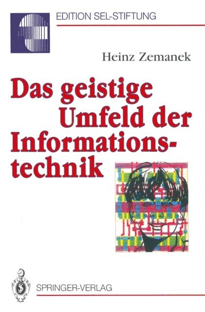 Heinz Zemanek - Das geistige Umfeld der Informationstechnik, E-bok