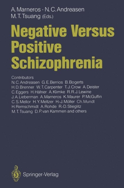 Ming T. Tsuang, Nancy C. Andreasen, Andreas Marneros - Negative Versus Positive Schizophrenia, E-bok