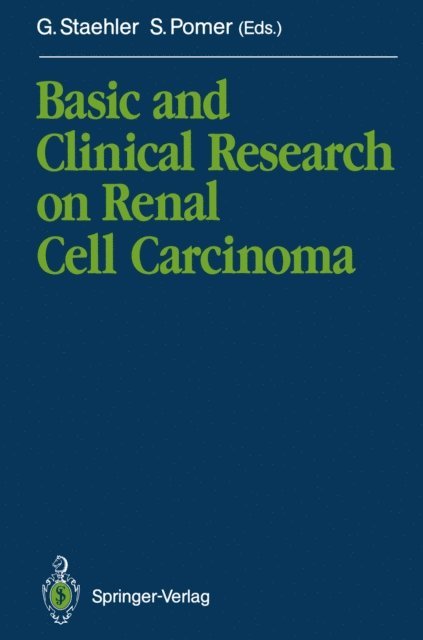 Sigmund Pomer, Gerd Staehler - Basic and Clinical Research on Renal Cell Carcinoma, E-bok
