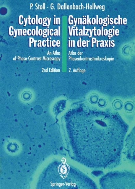 Gisela Dallenbach-Hellweg, Peter Stoll - Cytology in Gynecological Practice / Gynakologische Vitalzytologie in der Praxis, E-bok