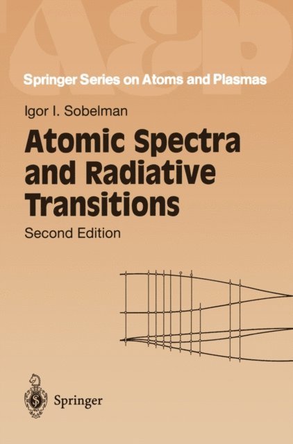 Igor I. Sobelman - Atomic Spectra and Radiative Transitions, E-bok