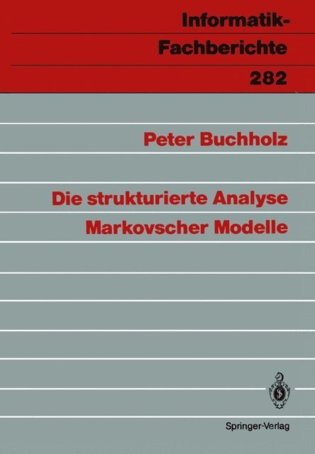Peter Buchholz - Die strukturierte Analyse Markovscher Modelle, E-bok