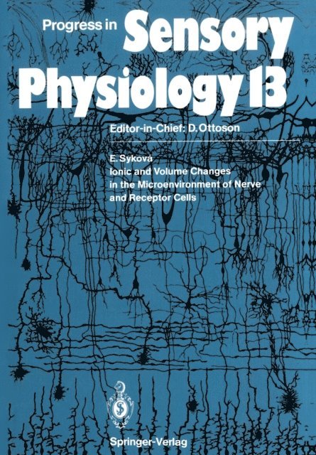 Eva Sykova - Ionic and Volume Changes in the Microenvironment of Nerve and Receptor Cells, E-bok