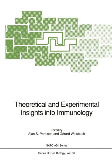 Gerard Weisbuch, Alan S. Perelson - Theoretical and Experimental Insights into Immunology, E-bok