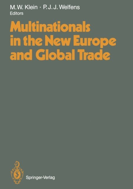 Paul J.J. Welfens, Michael W. Klein - Multinationals in the New Europe and Global Trade, E-bok