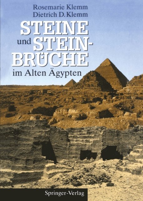 Dietrich D. Klemm, Rosemarie Klemm - Steine und Steinbrüche im Alten Ägypten, E-bok