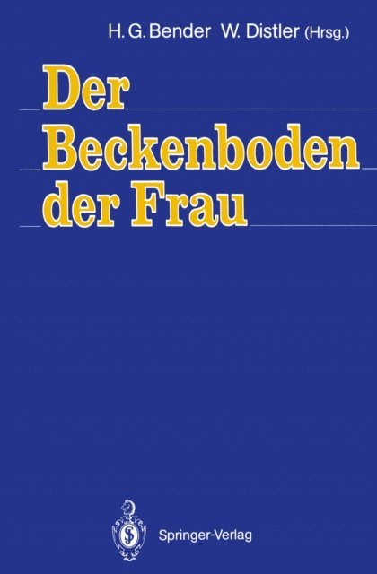Wolfgang Distler, Hans G. Bender - Der Beckenboden der Frau, E-bok