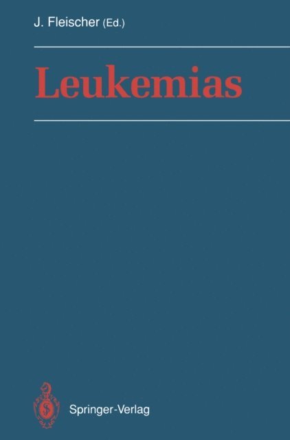 J. Fleischer - Leukemias, E-bok