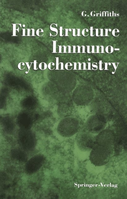 Gareth Griffiths - Fine Structure Immunocytochemistry, E-bok