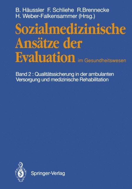 Hartmut Weber-Falkensammer, Ralph Brennecke, Ferdinand Schliehe - Sozialmedizinische Ansätze der Evaluation im Gesundheitswesen, E-bok
