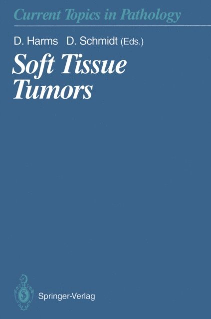 D. Schmidt, D. Harms - Soft Tissue Tumors, E-bok
