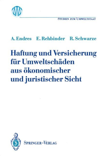 Reimund Schwarze, Eckard Rehbinder, Alfred Endres - Haftung und Versicherung für Umweltschäden aus ökonomischer und juristischer Sicht, E-bok