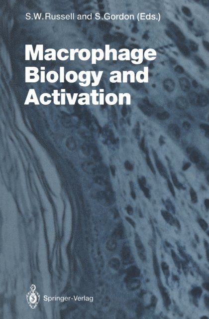 Siamon Gordon, Stephen W. Russell - Macrophage Biology and Activation, E-bok