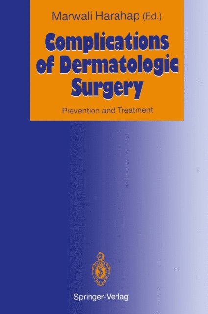 Marwali Harahap - Complications of Dermatologic Surgery, E-bok