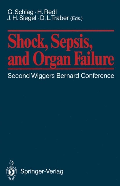 Daniel Traber, Heinz Redl, Gunther Schlag - Shock, Sepsis, and Organ Failure, E-bok